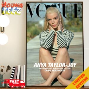 Anya Taylor-Joy Interviewed By Her Furiosa Co-Star Chris Hemsworth Covers The Latest Issue Of Vogue Australia Home Decor Poster Canvas