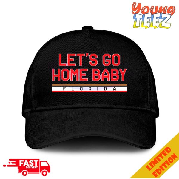 Let’s Go Home Baby Florida Panthers Hockey Classic Hat-Cap Snapback