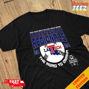 Louisiana Tech Bulldogs 2024 NCAA Division I Baseball Fayetteville Regionals The Road To Omaha Merchandise T-Shirt