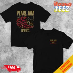Pearl Jam May 25 Event Tee And Poster Art By Brad Klausen BottleRock Napa Valley Fest Time Dark Matter World Tour 2024 Two Sides T-Shirt
