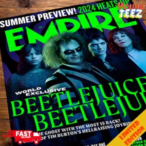 Summer Preview 2024 Heats Empire Magazine Covers World Exclusive BEETLEJUICE 2 By Chris Christodoulou July 202 The Ghost With The Most Is Back Poster Canvas