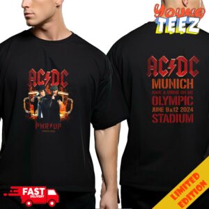 AC DC Munich Have A Drink On Me Olympic Stadium June 9 And 12 2024 Two Sides T-Shirt