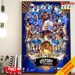 AlHilal Saudi Club Is The Champion Of The King's Cup And The Season's Treble And The Title Number 69 Congratulations History Makers Poster Canvas