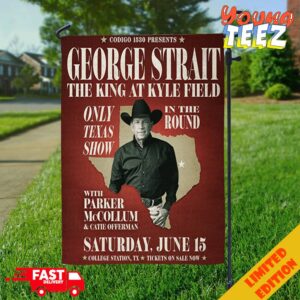 Codigo 1530 Presents George Strait The King At Kyle Field Only Texas Show In The Round With Parker McCollum And Catie Offerman Saturday June 15 College Station TX 2024 Flag 2