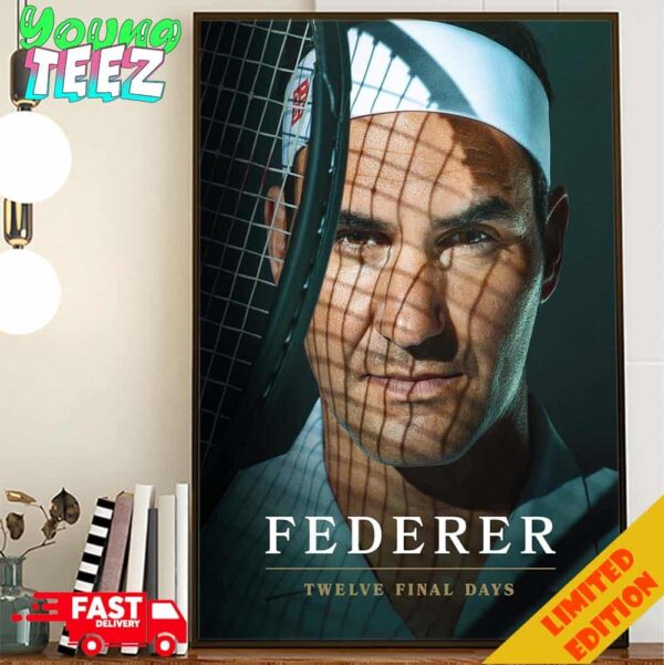 Federer Twelve Final Days Documentary Films Releasing On June 20th 2024 Poster Canvas Home Decor