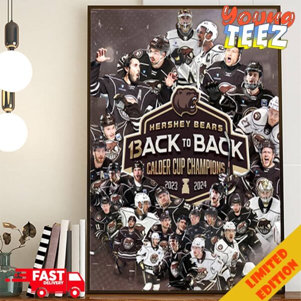 Hershey Bears 13 Back To Back Calder Cup Champions 2023-2024 Congratulations Winners Poster Canvas