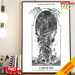 Lamb Of God Feat Kublai Khan TX And Malevolence Another Nail For Your Coffin Poster Canvas