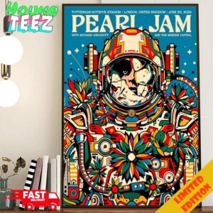 Merch Poster For Pearl Jam Conver In London 2024 At Tottenham Hotspurs Stadium United Kingdom On June 29 With Richard Ashcroft And The Murder Capital Art By Van Orton Poster Canvas Home Decor