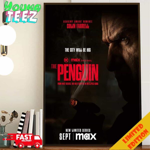 New Poster For The Penguin Limited Series Starring Colin Farrell  Coming To Max This September 2024 Poster Canvas Home Decor