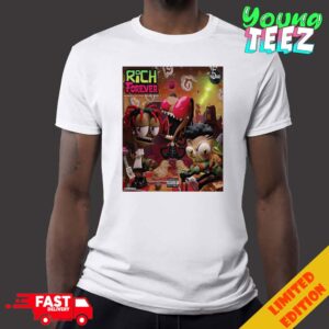 New Song Rich Forever 5 Volume By Famous Dex x Jay Critch And Rich The Kid Drops On July 12th 2024 Merchandise T-Shirt