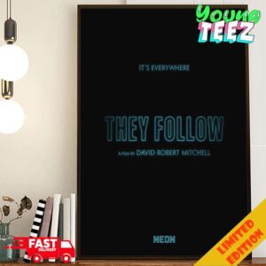 They Follow A film By David Robert Mitchell Neon Poster Canvas Home Decor