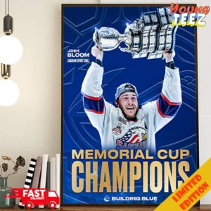 Vancouver Canucks Give It Up For Josh Bloom Scoring The Game Winning Goal Bloom Helped The Saginaw Spirit Win The 2024 Memorial Cup Building Blue Poster Canvas