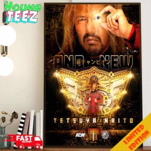 And New NJPW World Heavyweight Champion Tetsuya Naito Order Forbidden Door On PPV Right Now AEW Poster Canvas Home Decor