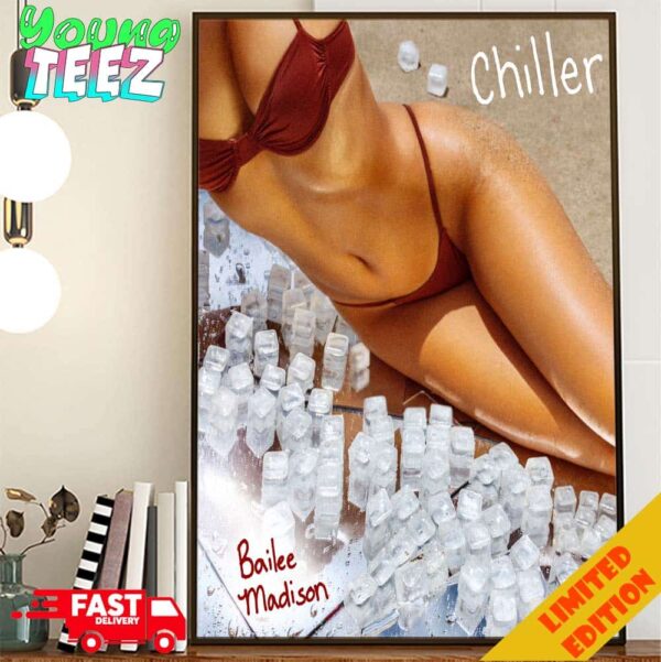 Bailee Madiso Released New Song Chiller In 2024 Poster Canvas Home Decor