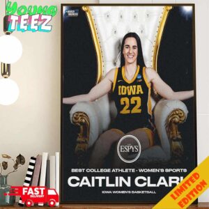 Congrats Caitlin Clark 22 The ESPYS Best College Athlete Women Sports 2024 March Madness Iowa Women’s Basketball Home Decor Poster Canvas