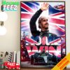 Congrats Lewis Hamilton With Mercedes AMGF1 Champions British Grand Prix 2024 Most Wins Ay A Single Circuit Home Decor Poster Canvas