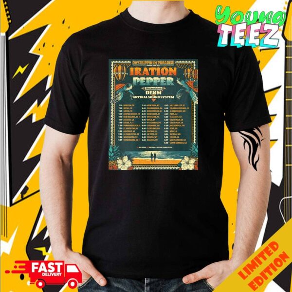 Daytrippin In Paradise Summer Tour 2024 Iration Pepper Band Concert With Denm Artikal Sound System Schedule List Date Unisex Merchandise T-Shirt