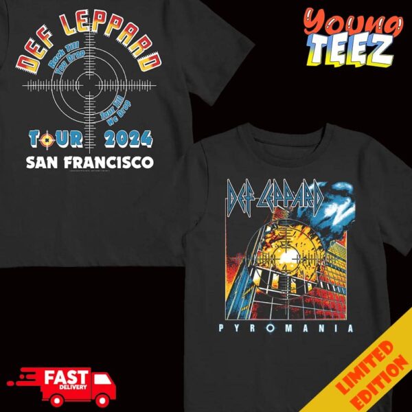 Def Leppard Pyromania Rock Till You Drop Tour Till We Drop Tour 2024 San Francisco T-Shirt