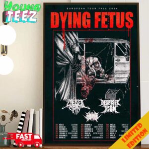 Dying Fetus Eutopean Tour Fall 2024 Schedule List Date Poster Canvas Home Decor