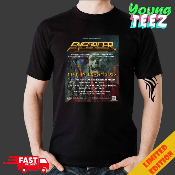 Enforcer Live In Japan 2025 At Tokyo Koenji High Unisex Merchandise T-Shirt