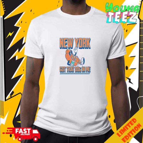 Funny New York Got That Dog In Me Unisex Merchandise T-Shirt