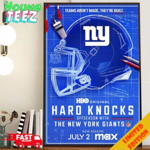 Hard Knocks Offseason With New York Giants Premieres On Stream On Max Team Aren’t Made They’re Built Home Decor Poster Canvas