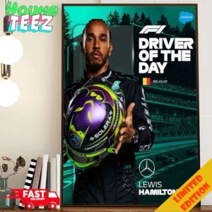 Lewis Hamilton Achieve F1 Driver Of The Day At Belgian GP 2024 Formula 1 Poster Canvas Home Decor