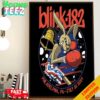 Merch Poster For Blink-182 Show In Philadelphia PA USA On July 26th 2024 At Well Fargo Center Poster Canvas Home Decor