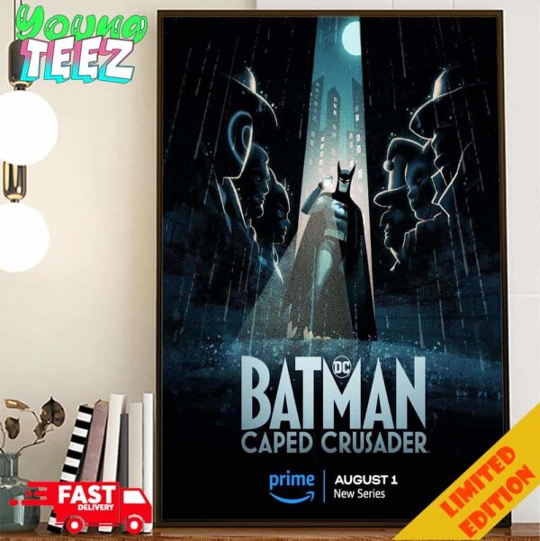 New Poster For Batman Caped Crusader DC Comics August 1 2024 Prime New Series Poster Canvas Home Decor