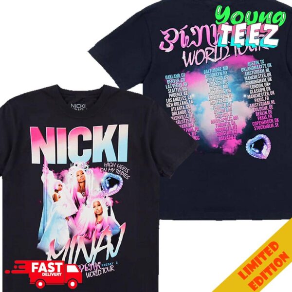 Nicki Minaj High Heels On My Tippies Pink Friday 2 World Tour 2024 Tour Stops Two Sides Unisex T-Shirt