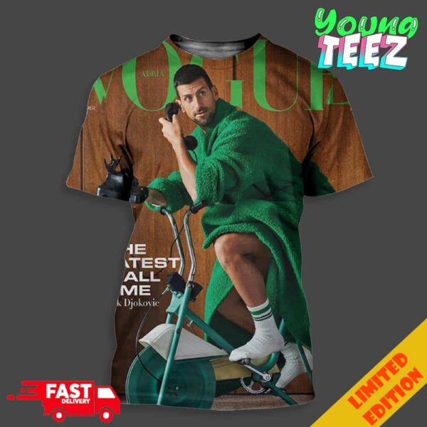 Novak Djokovic For Vogue Adria 2024 Newpaper Cover The Gratest Of All Time Unisex All Over Print T-Shirt