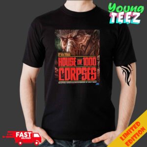 Officially Licensed Rob Zombie House Of 1000 Corpses Release On July 10th 2024 Unisex Merchandise T-Shirt