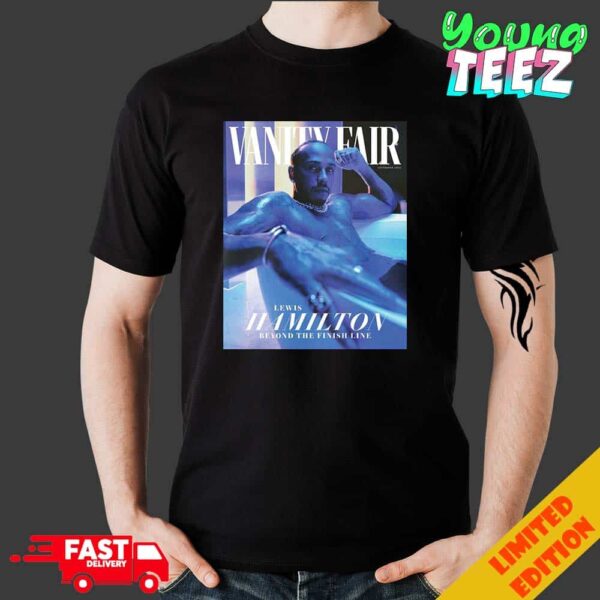 Photograph Lewis Hamilton Beyond The Finish Line On Vanity Fair Newspaper Unisex Merchandise T-Shirt