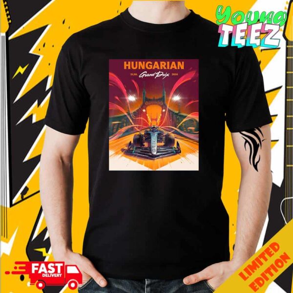 Poster For Hungaruan Grand Prix 2024 With Mercedes AMG Motorsport Formula 1 On July 21 Unisex Merchandise T-Shirt