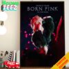 Rose Poster For Blackpink Born Pink Tour Film 2024 In Cinemas Poster Canvas Home Decor