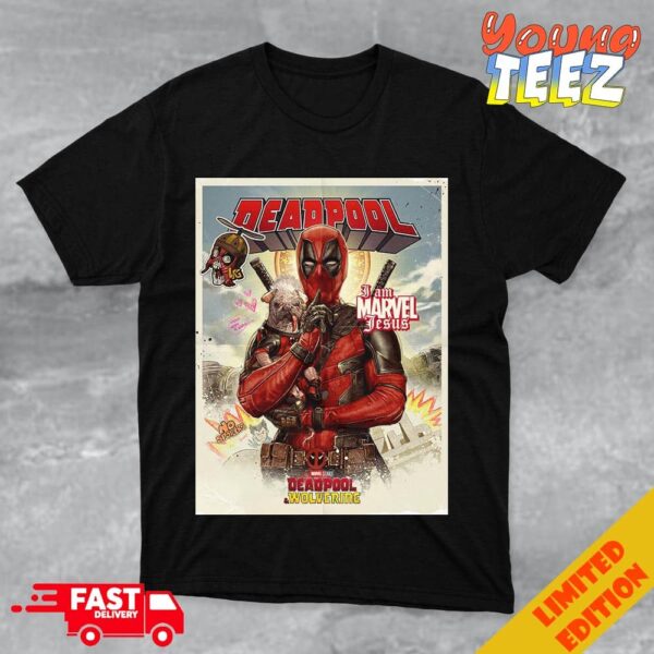 Deadpool And Wolverine I Am Marvel Jesus Marvel Studios T-Shirt